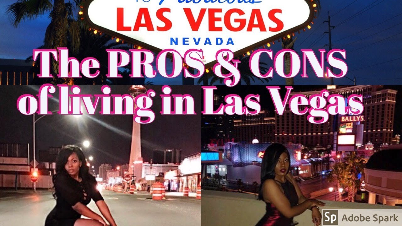 The Pros & Cons of Living in Las Vegas 2020