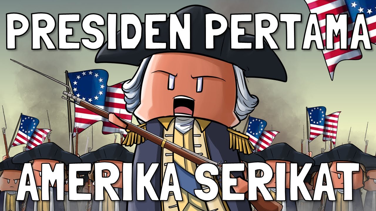 Kisah Presiden Pertama Amerika Serikat - Nolak 3 Periode Loh!
