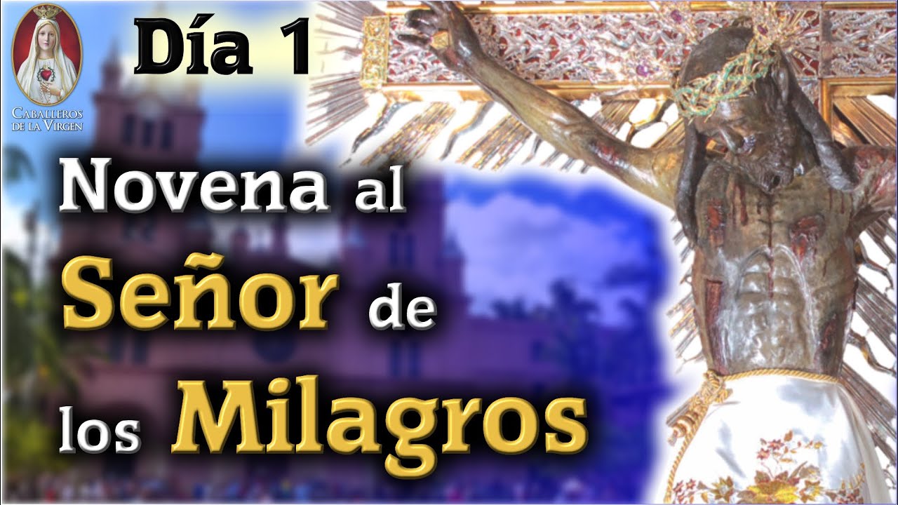 ✝️ Novena al Señor de los Milagros de Buga🕯️Día 1🕯️ Historia y Oración💠Caballeros de la Virgen