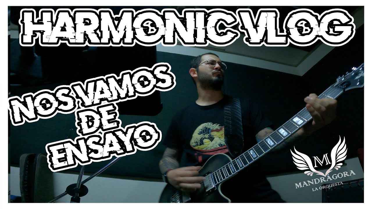 HARMONIC VLOG I Nos vamos de ENSAYO I ¿Cómo preparamos la gira en MANDRAGORA?
