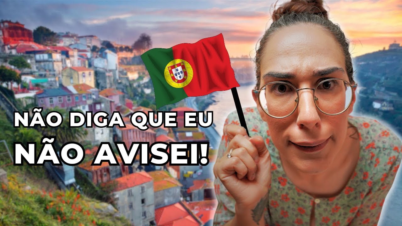 7 ALERTAS Para Quem Vai Morar Em Portugal: Prepare-se Para A Mudança De País!