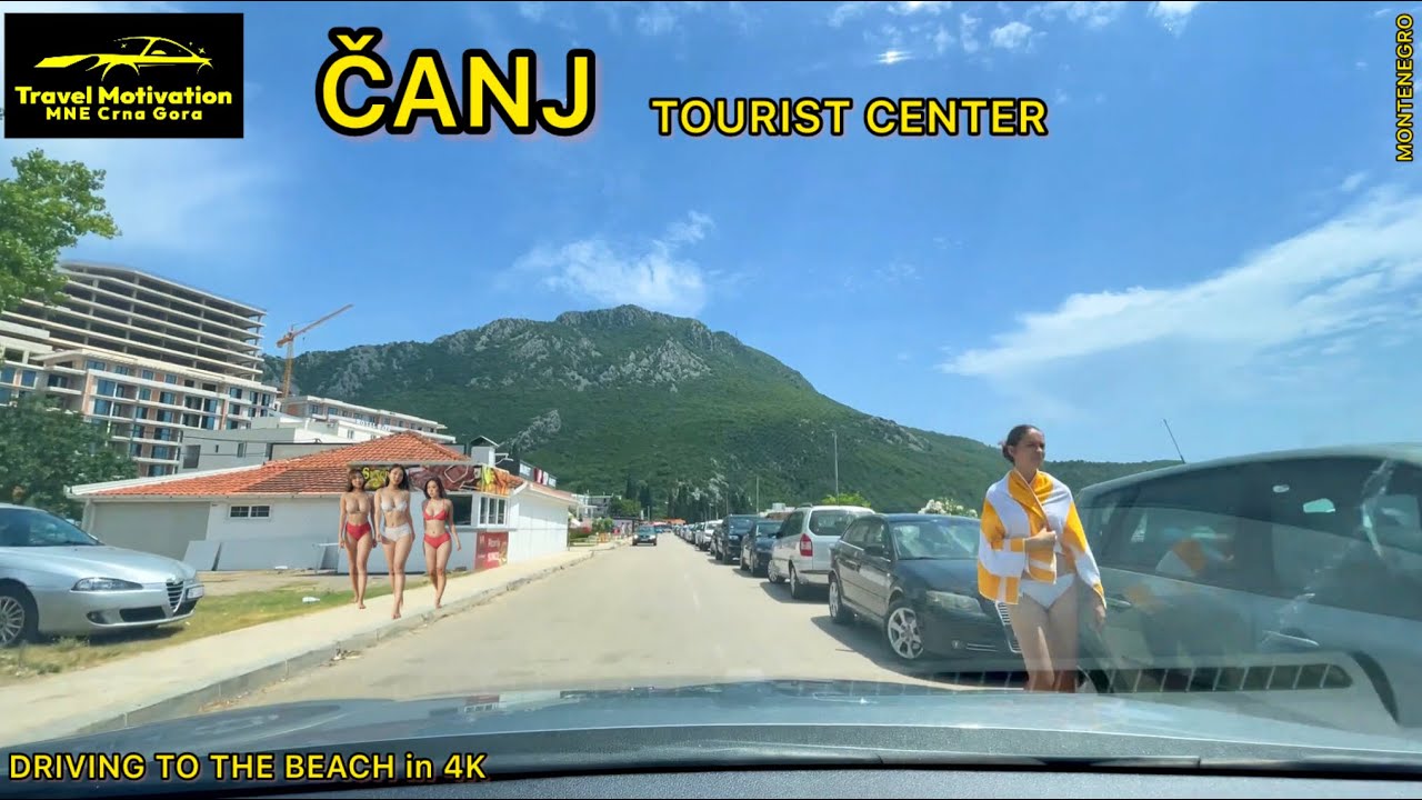 ČANJ u Julu 2024, Vožnja do Plaže - ČANJ Town [Driving to the Beach in 4K] MNE Crna Gora