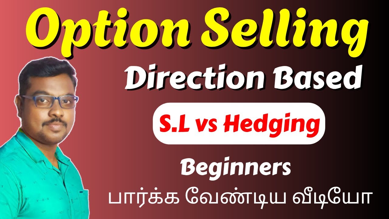 Option Selling with Stoploss vs Hedging – Which is Better for Risk Management? | Tamil
