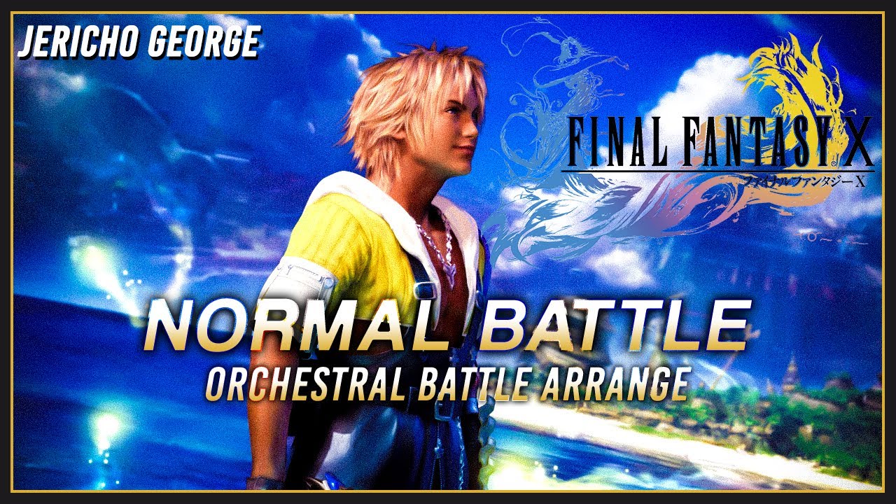 Normal Battle (Final Fantasy X) ~Orchestral Battle Arrange~