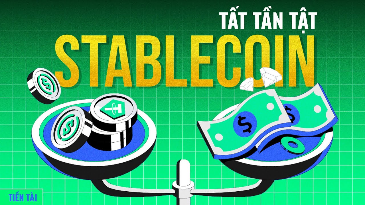 (P8) Một giải th&iacute;ch đơn giản về STABLECOIN - Tất cả mọi thứ bạn cần biết về Crypto