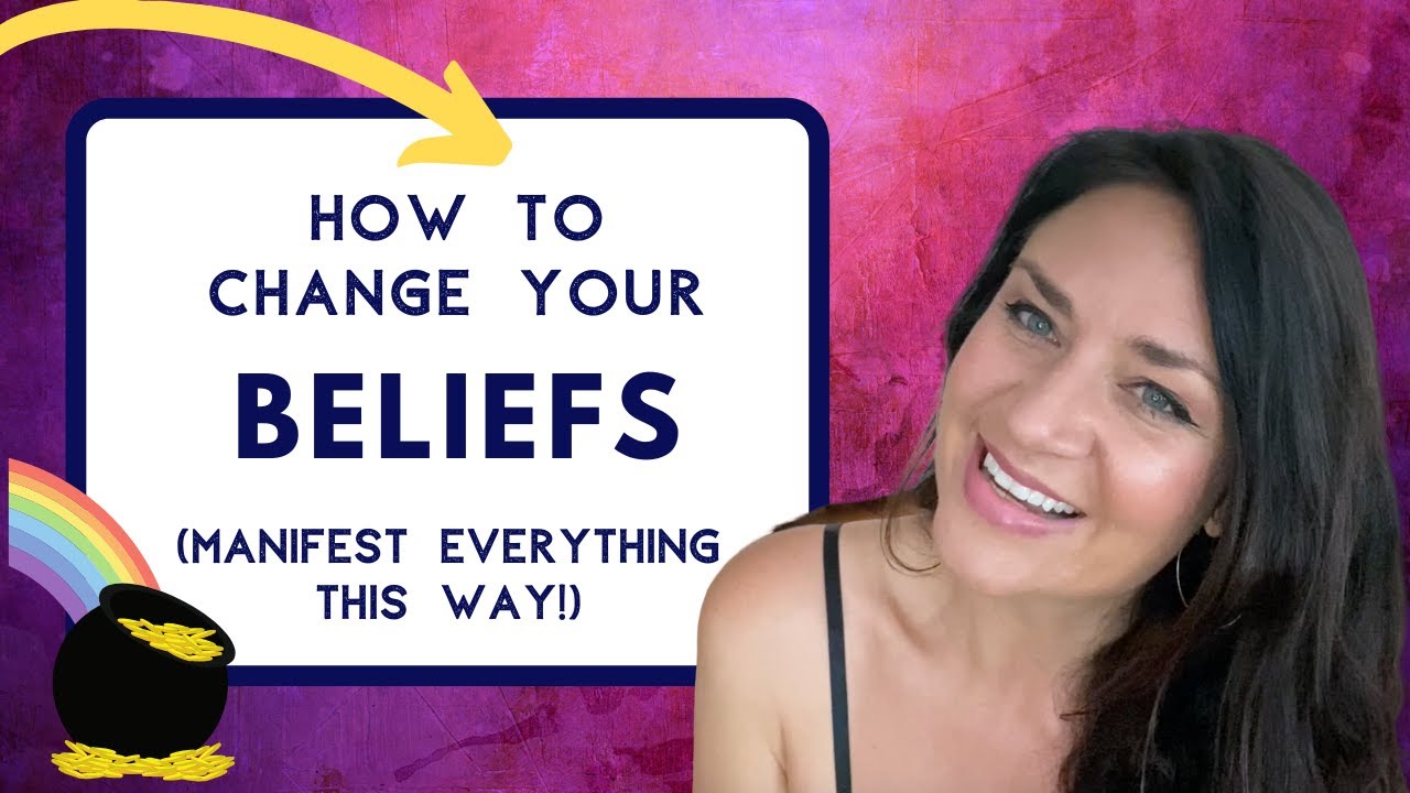 How to Change Your Beliefs (to Manifest Anything!)