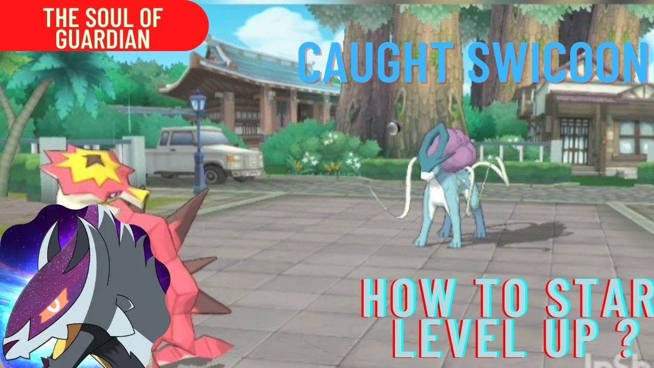 How to increase star level up | Caught Swicoon |Supreme pok.