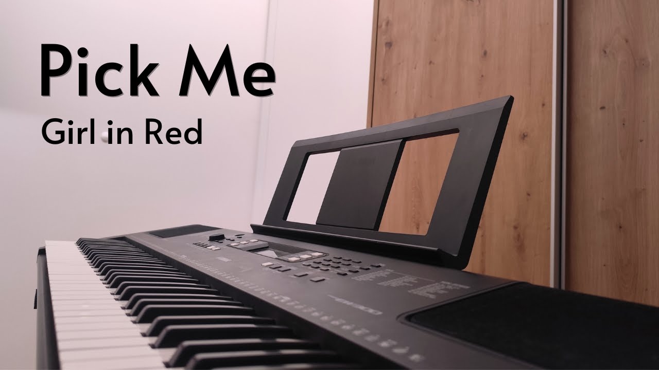 Girl in Red - Pick Me (Piano Cover)