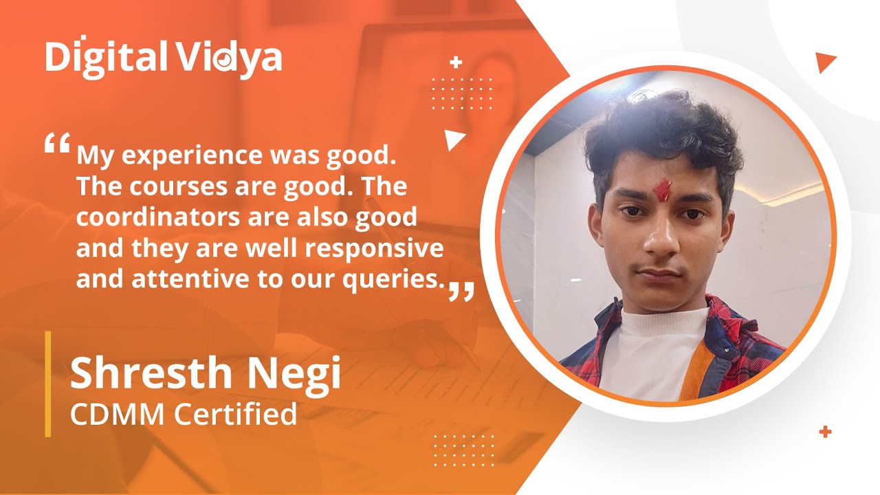 How did Digital Vidya help Shresth to start his journey in Digital Markteing?