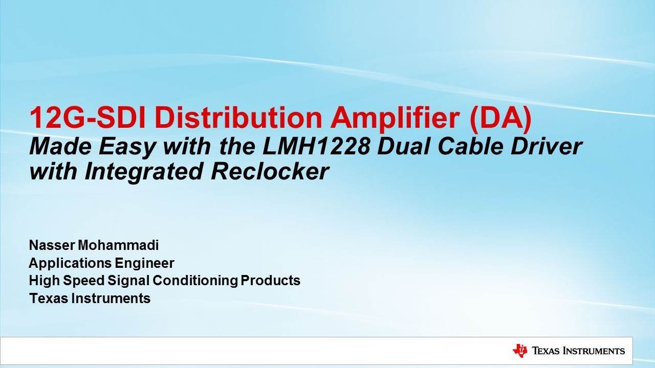 12G-SDI Distribution Amplifier (DA) Made Easy with LMH1228