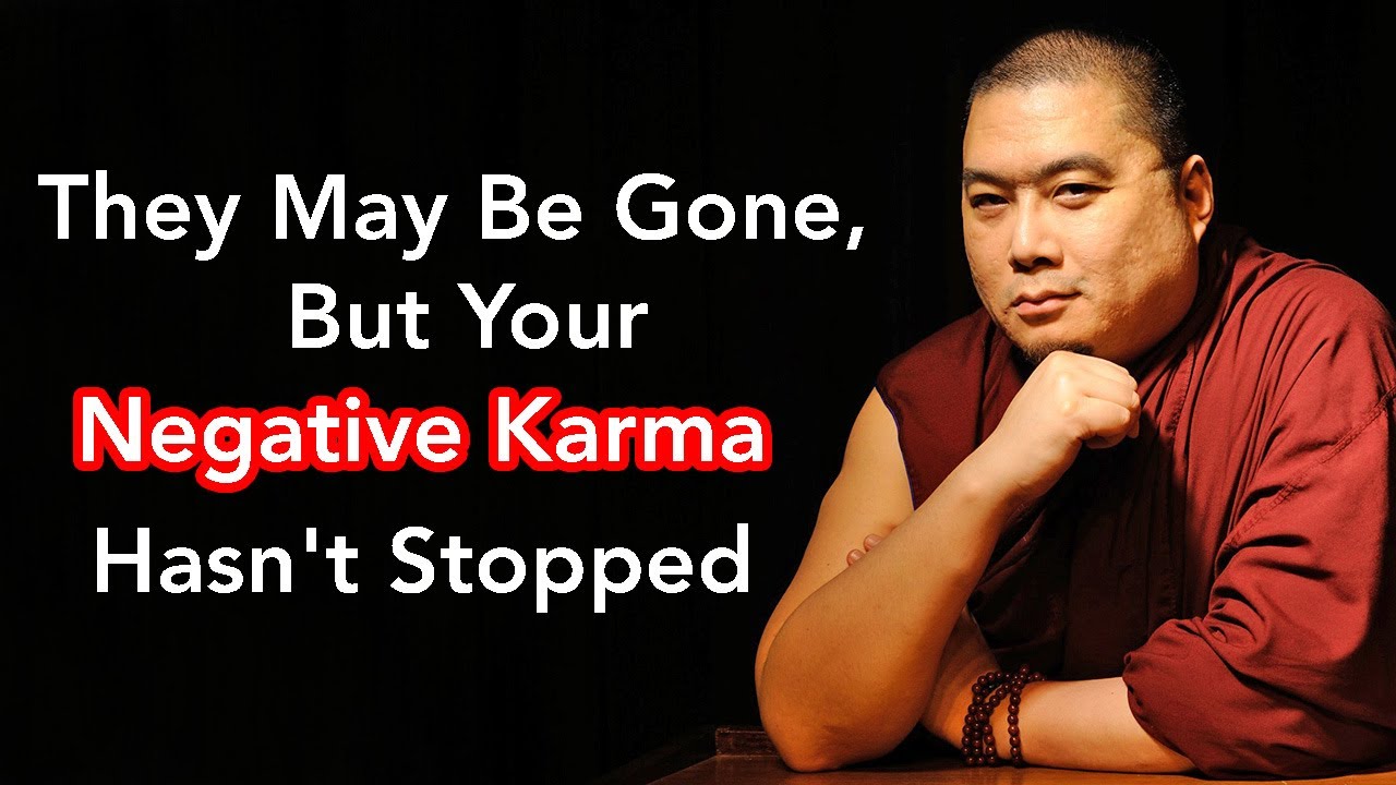 They May Be Gone, But Your Negative Karma Hasn't Stopped (with subtitles)