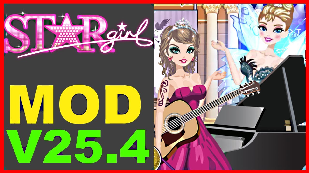 (NO ROOT) STAR GIRL [MOD V25.4]: ALL ITEMS PURCHASE, FREE DIAMONDS, ITEM COLORS, EXTRA SLOTS