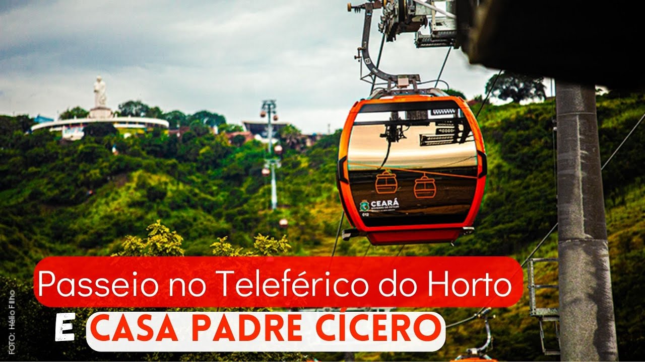 Teleférico do Horto e Padre Cícero em Juazeiro do Norte/CE