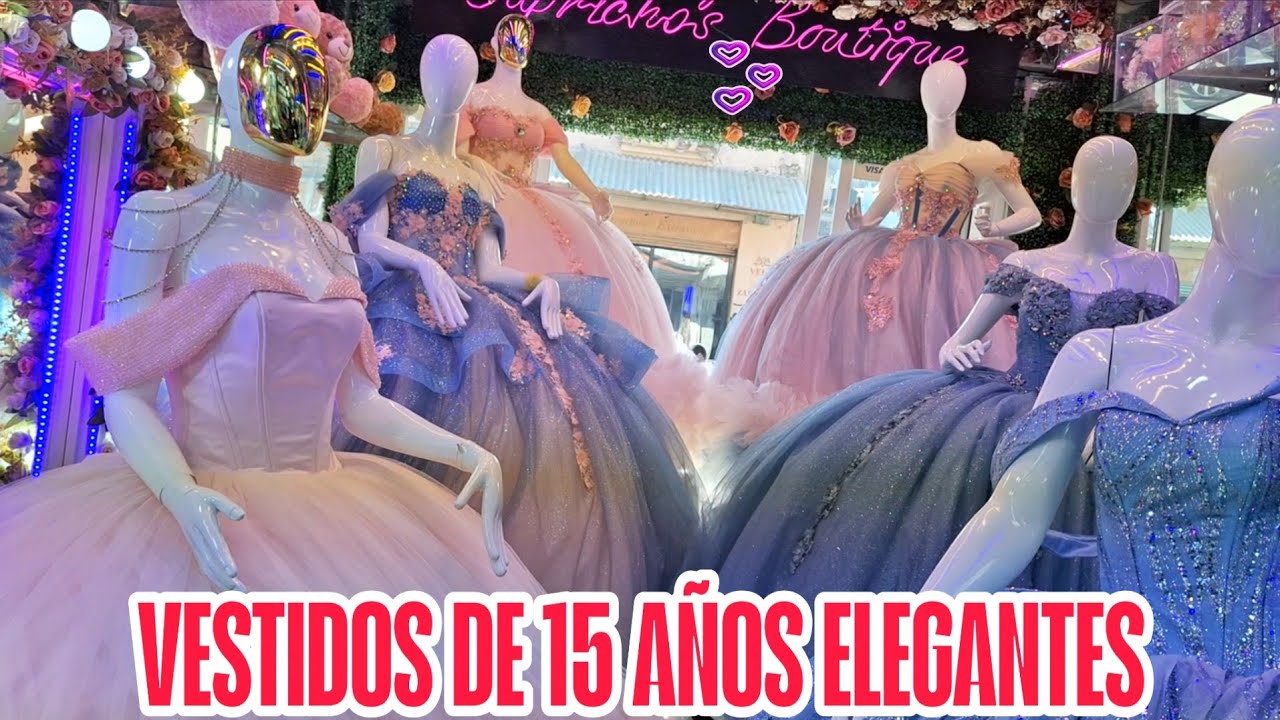 VESTIDOS PARA 15 AÑOS FINOS Y ELEGANTES: LOS MEJORES MODELOS DEL MERCADO LAGUNILLA CDMX