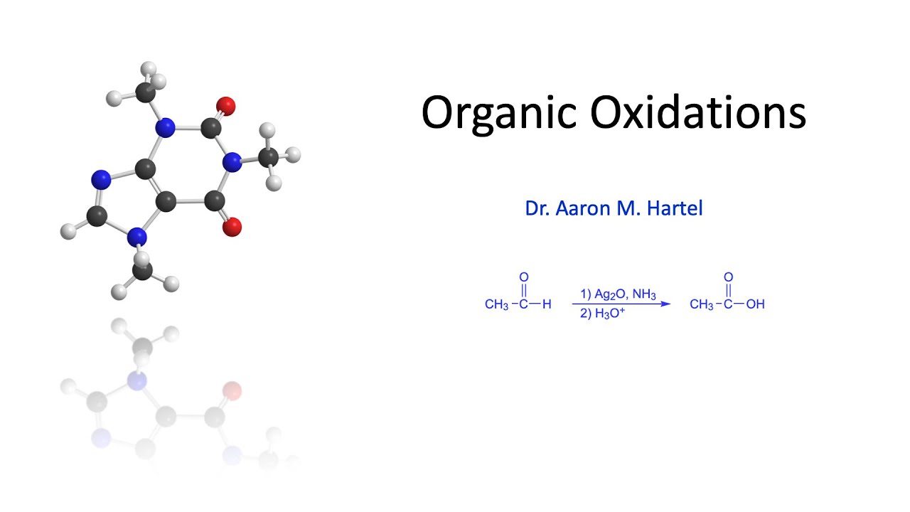 Organic Chemistry - Oxidations