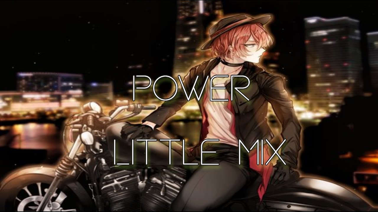 Power- Little Mix (nightcore, male version)