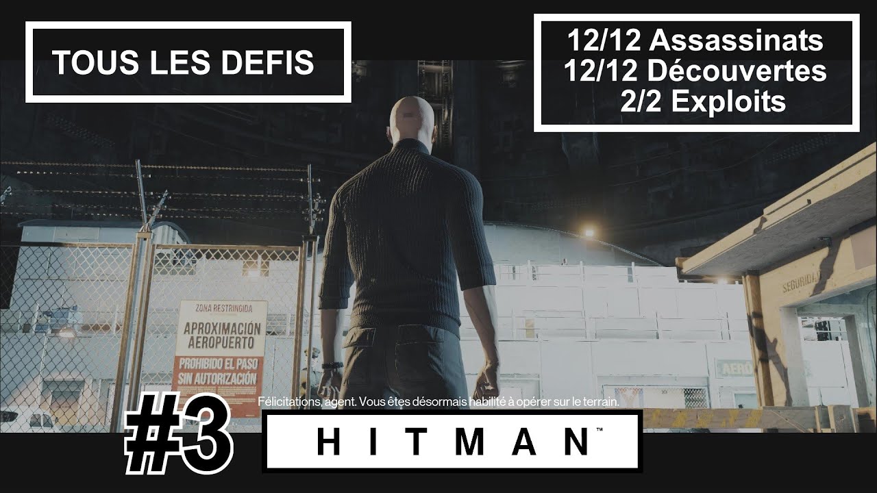 Hitman: Test Final - Tous les Défis (12 - 12 et 2)  - Walkthrough #3 [FR] (HD/ULTRA/60Fps)