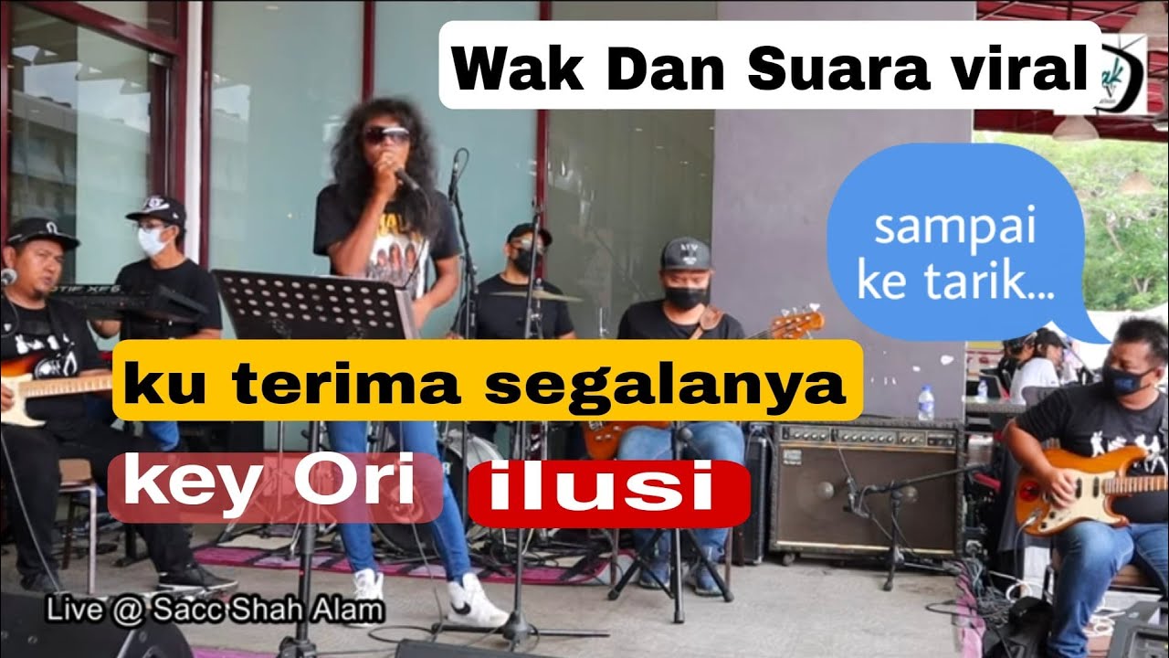 Segalanya ku terima - Wak Dan & Band Anak Beranak (cover) ilusi