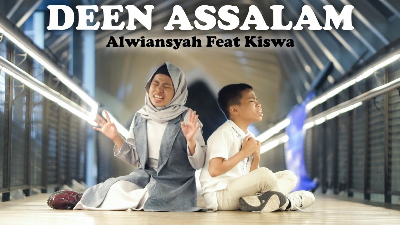 DEEN ASSALAM - Alwiansyah feat Kiswa ( Official Video Klip )