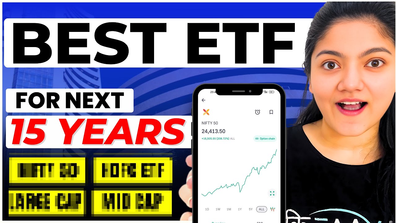 ETF Investing- Best ETF to Invest in 2024 for Next 15 Years
