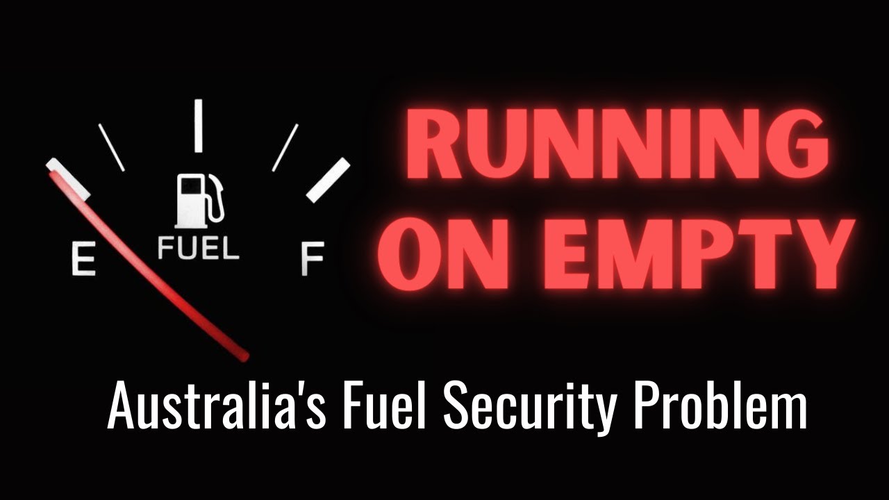 Running on Empty: Australia's Fuel Security Problem