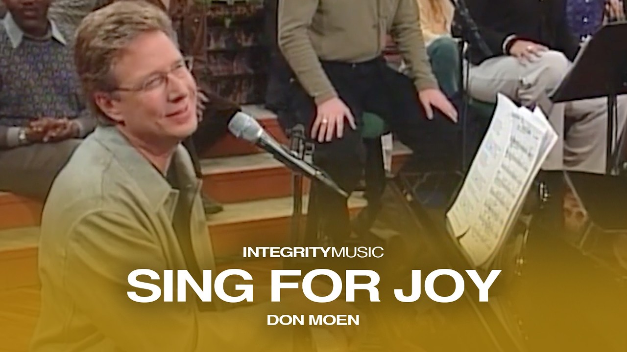 Sing For Joy - Don Moen (Live)