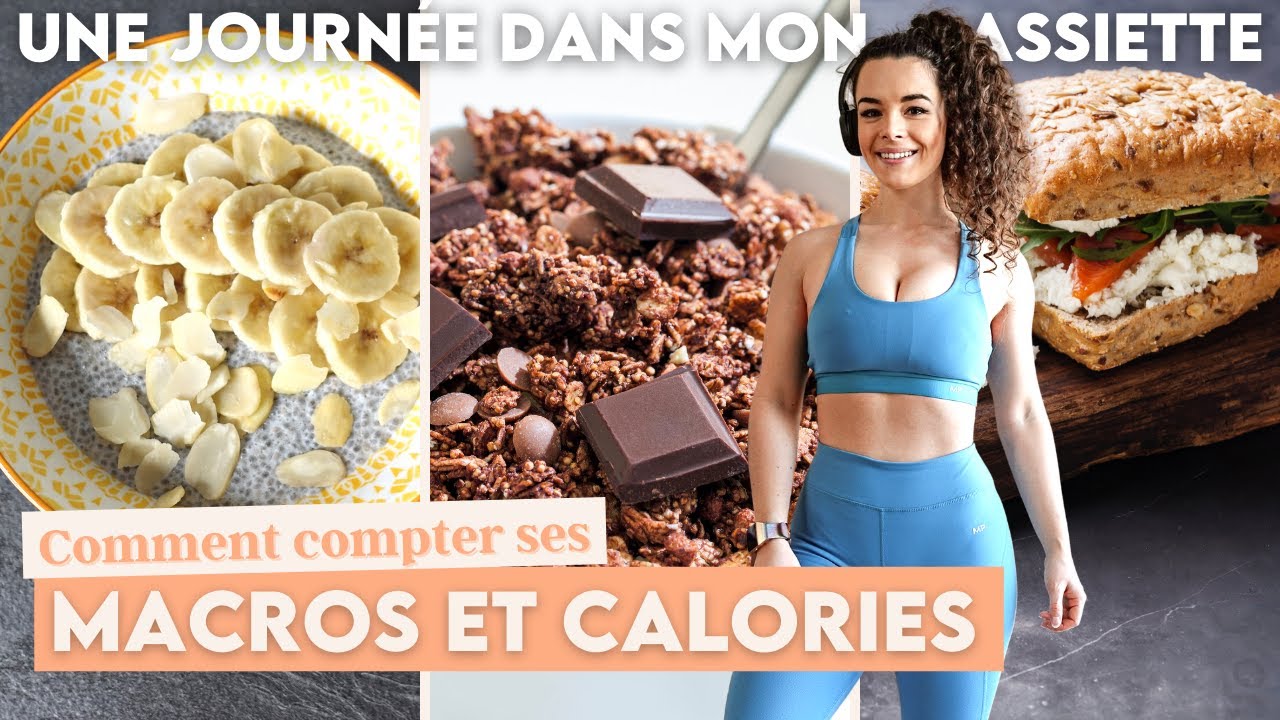 UNE JOURNÉE DANS MON ASSIETTE | Comment compter ses calories ?