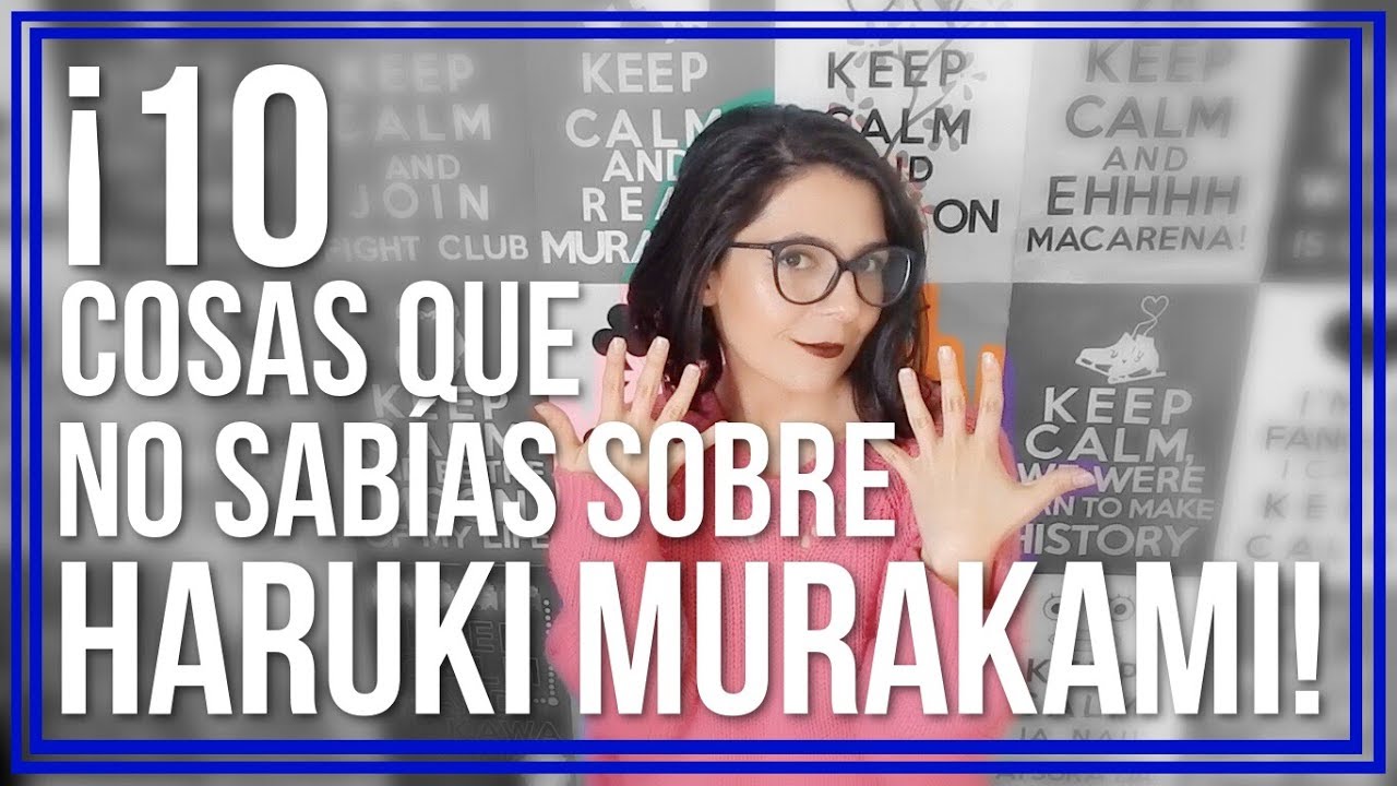¡10 COSAS QUE NO SABÍAS DE HARUKI MURAKAMI!