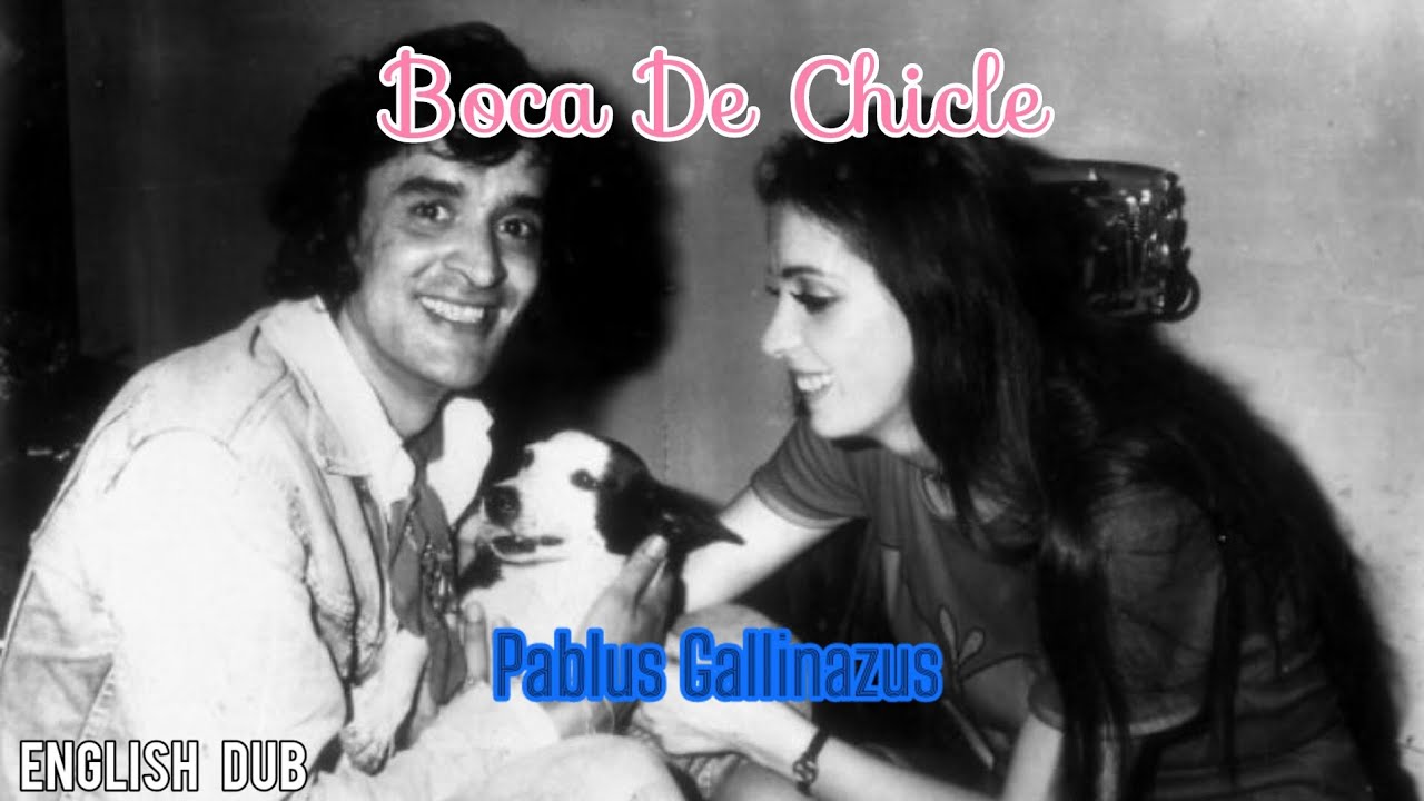 Boca De Chicle (Gum Mouth) - Pablus Gallinazus (Lyrics)