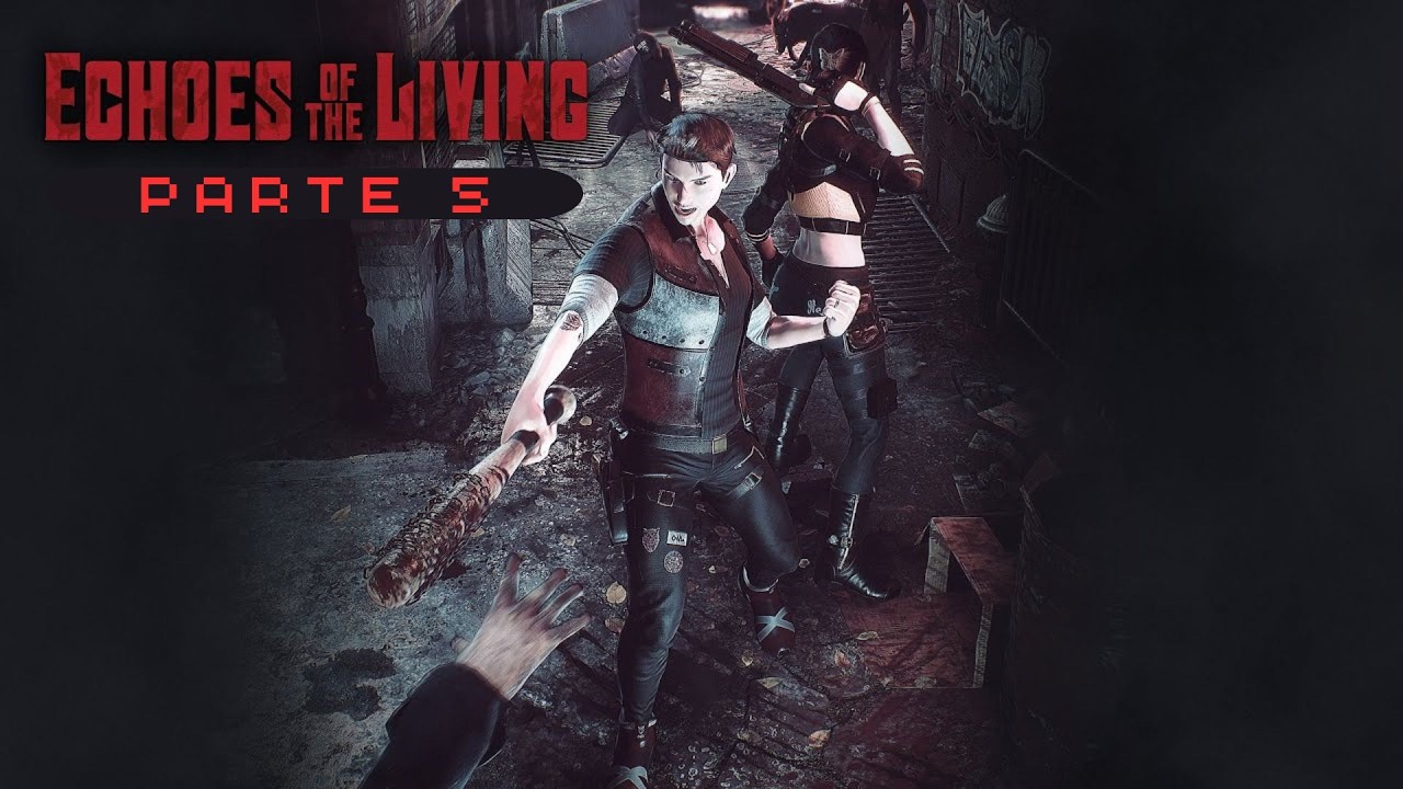 Destacado: Echoes of the Living •Parte 5•  ♦Gameplay  Español ♦