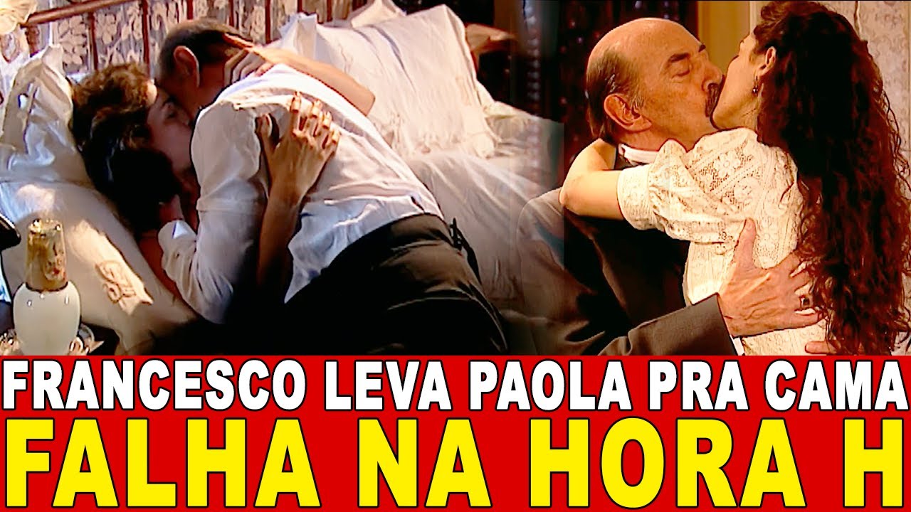 TERRA NOSTRA - Francesco LEVA Paola pra CAMA e FALHA na HORA H. Janete PEGA no FLAGRA