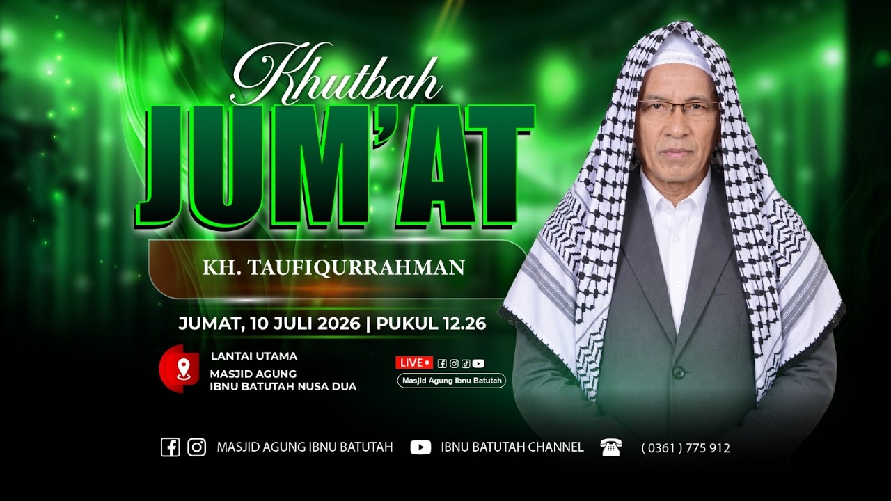 🔴[LIVE] Spesial Shalat Jumat | KH Taufiqurrahman | 10 Juli 2026