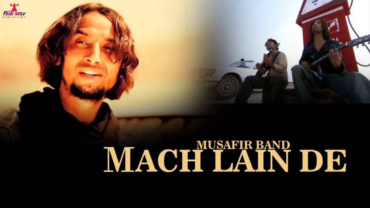 Mach Lain De | Musafir Band | Latest Punjabi Song 2015 | Official Full Song HD