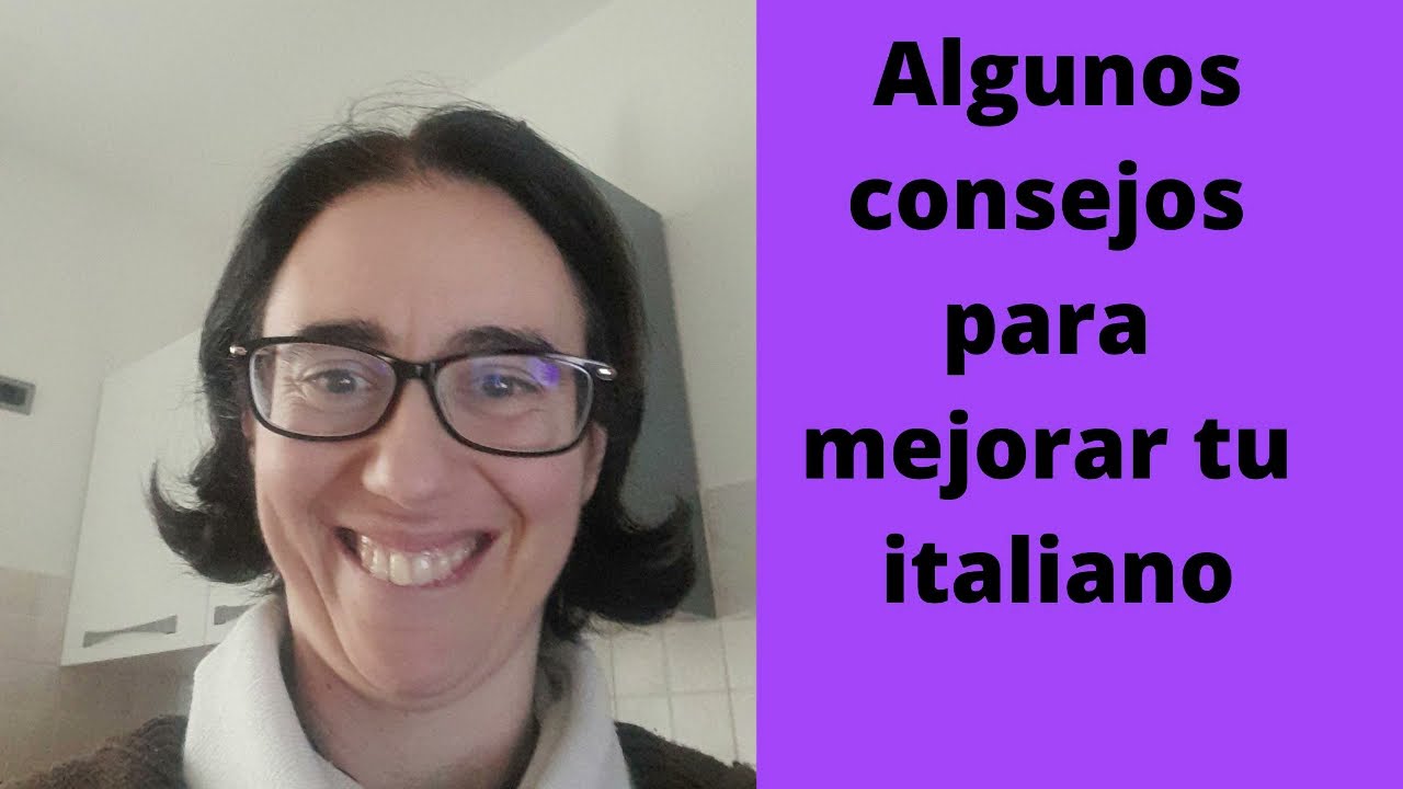 5 Consejos en italiano para mejorar tu italiano