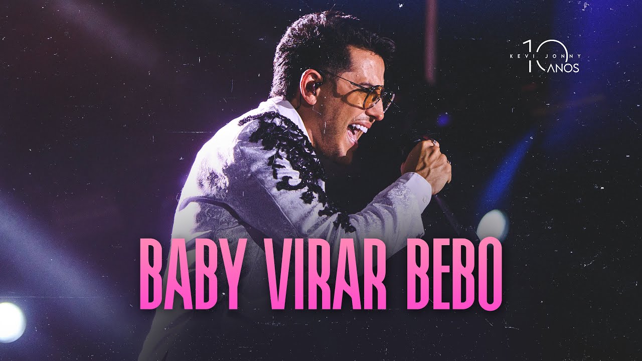 Kevi Jonny - Baby Virar B&ecirc;bo (DVD Kevi Jonny 10 Anos)