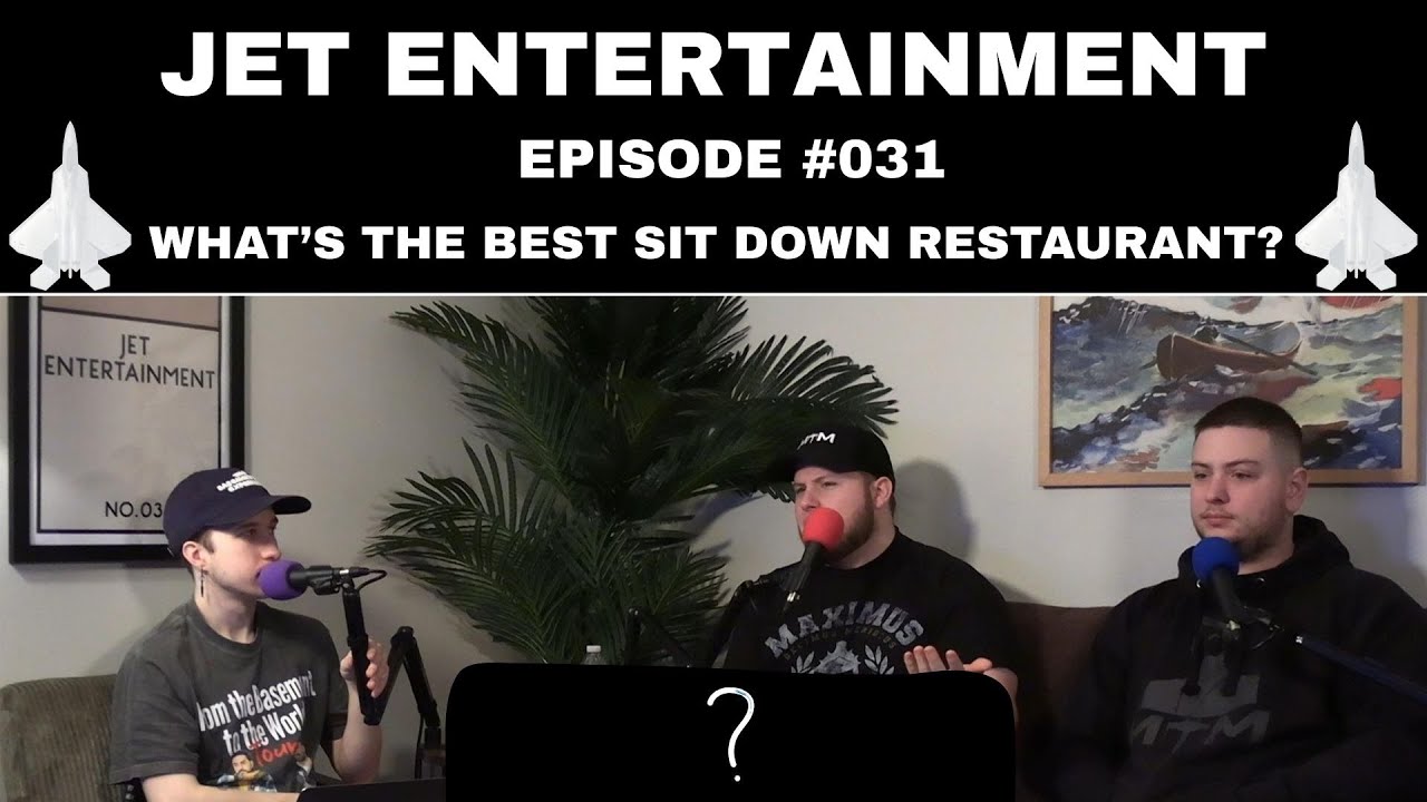 What’s The Best Sit Down Restaurant? | JET Entertainment #031
