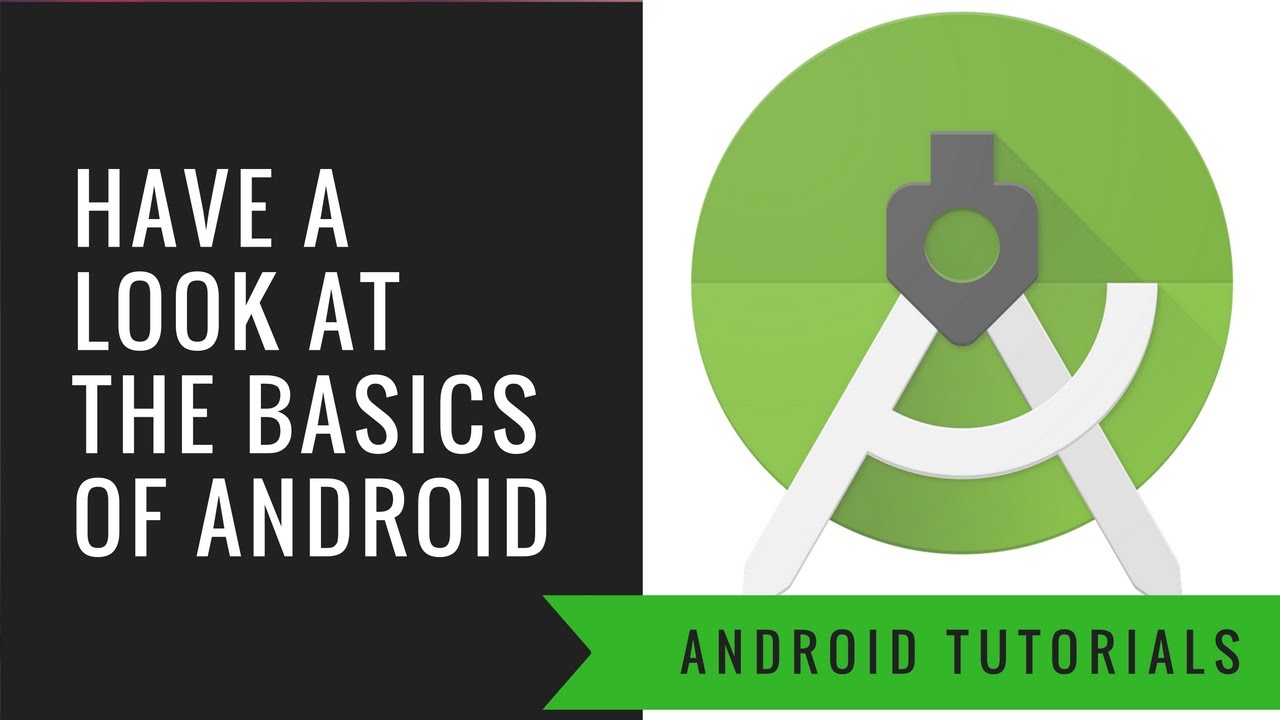 Android App Tutorial 2 :  Understanding the basics