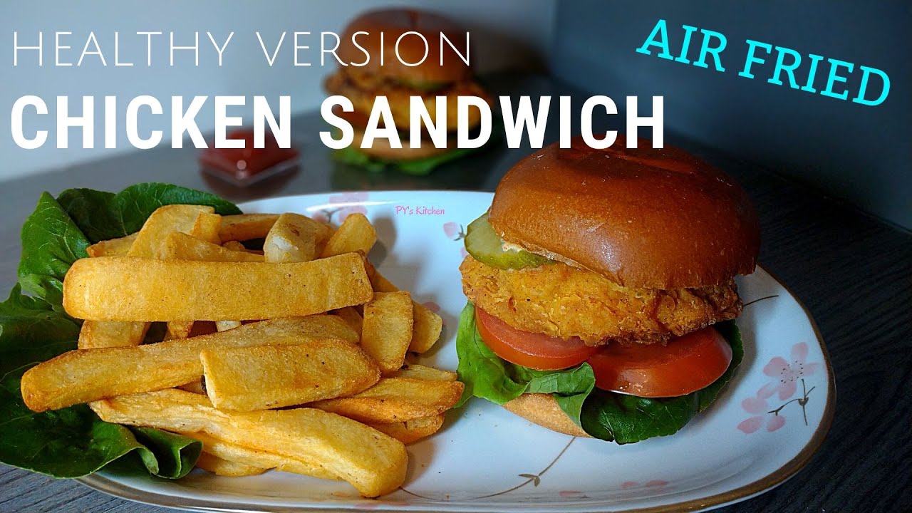 Air Fried Chicken Sandwich (Proscenic T21 Air Fryer)