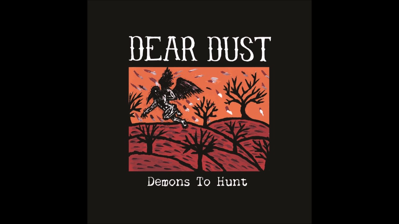 Dear Dust - Choke And Die