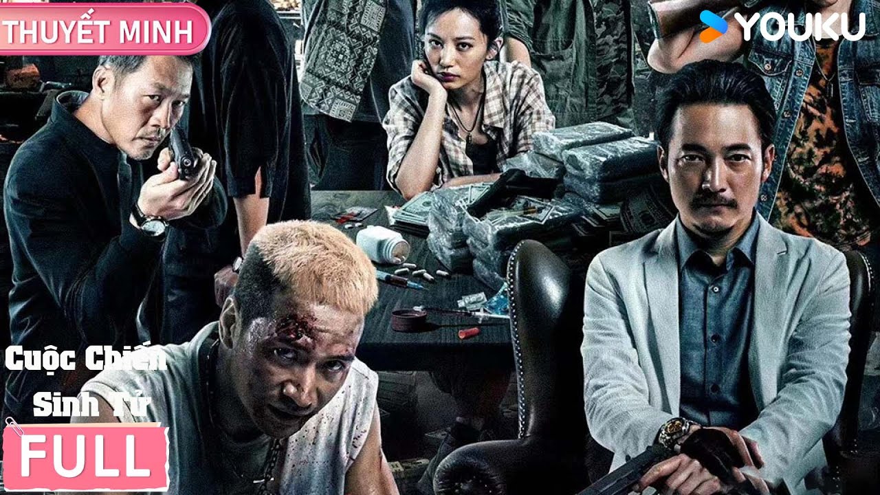 [THUYẾT MINH] Cuộc Chiến Sinh Tử | Vạch trần bóng tối, triệt phá mai thúy! | Phim Lẻ YOUKU