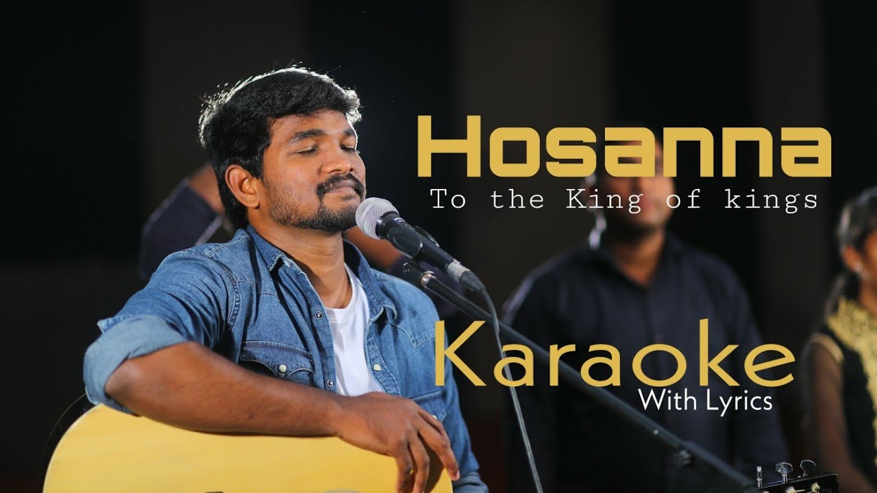 Hosanna Worship song Karaoke| Christ Alone Music| Ft. Vinod Kumar, Benjamin Johnson|