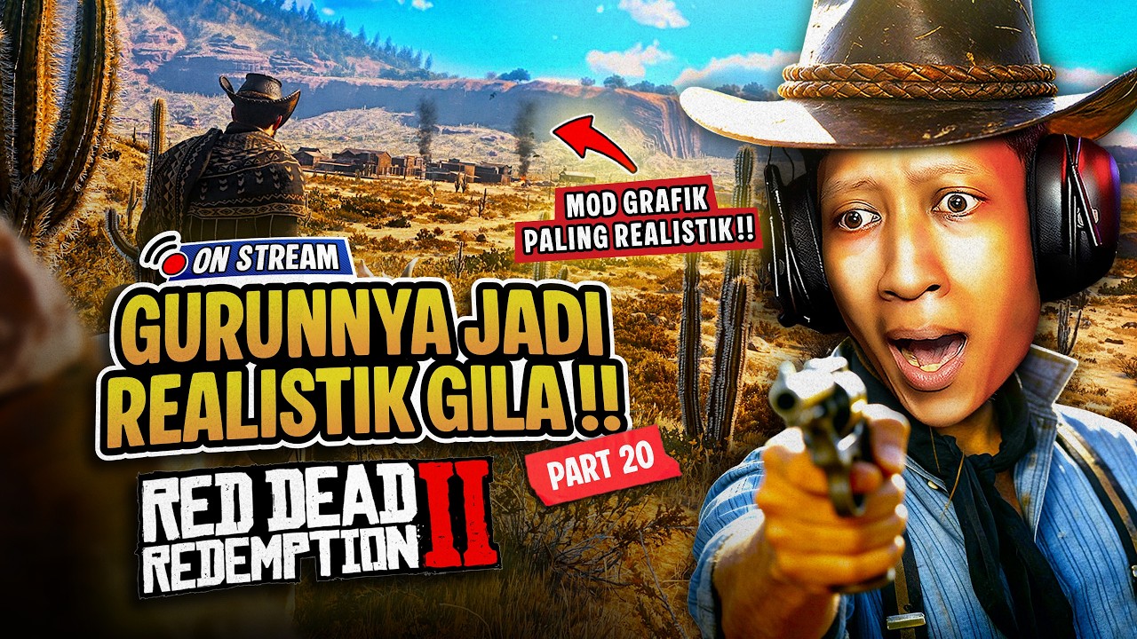 MOD Ini Bikin Gurun Jadi REALISTIK GILA!! - Red Dead Redemption 2 Indonesia Gameplay (PART 20) PC