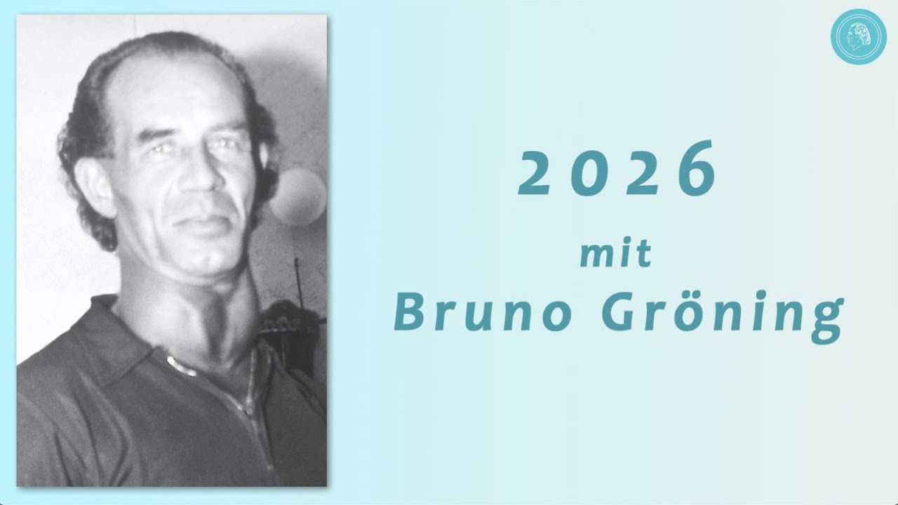 2026 mit Bruno Gröning – Jahreskalender mit Lebensweisheiten, Fotos und Musik