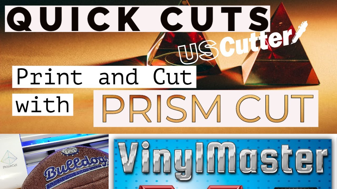 Quick Cuts -  Calibrating a Prism Cut for Print and Cut with Vinyl Master Example