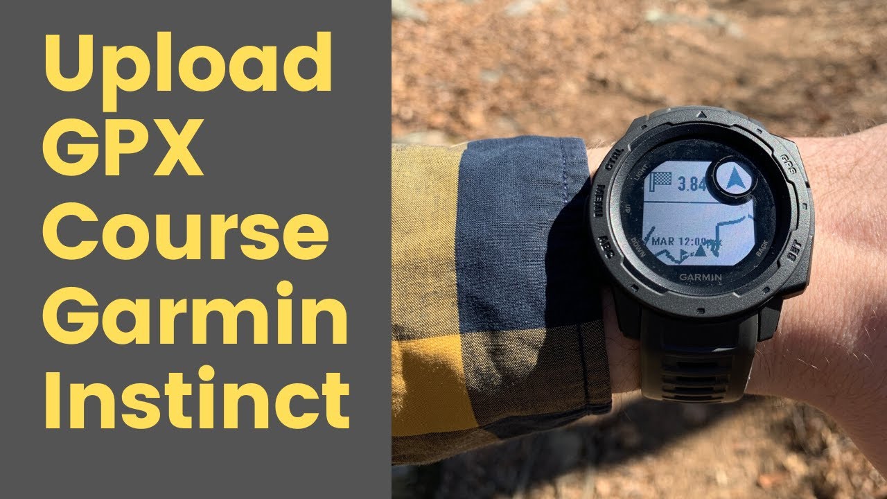 Загрузите файл GPX на умные часы Garmin Instinct
