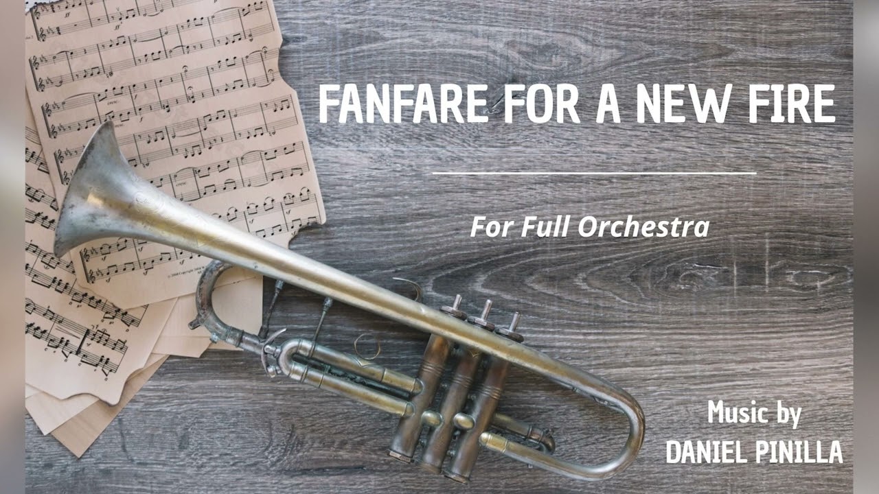 Fanfare for a New Fire - Daniel Pinilla