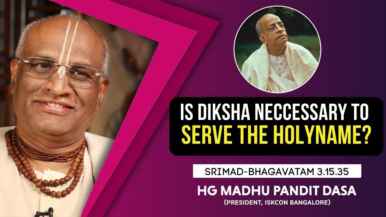 True Meaning & Purpose of Diksha (Initiation) | SB - 3.15.35 | HG Madhu Pandit Dasa | HKM Ahmedabad