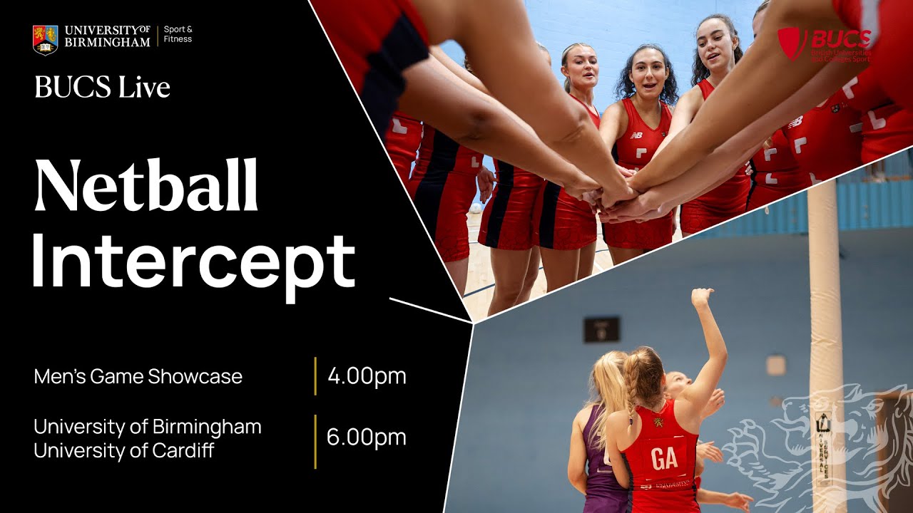 LIVE BUCS NETBALL | University of Birmingham v Cardiff University | 6pm | Intercept 2024
