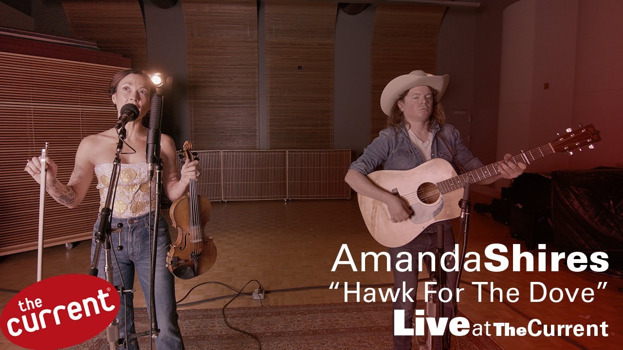 Amanda Shires – Hawk For The Dove (live for The Current)