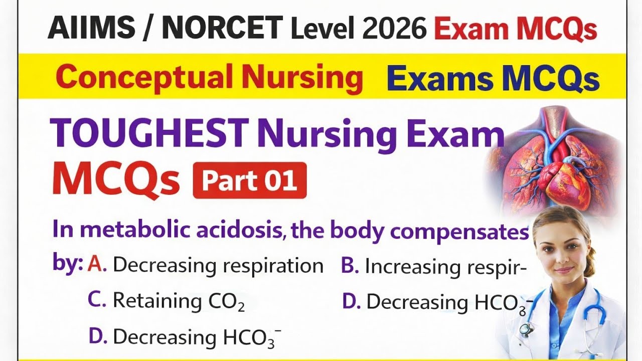 TOUGHEST Nursing MCQs 🔥 AIIMS / NORCET-10 2026 | Conceptual Questions Only Topper Can Solve 💯 % MCQs